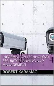 Information Technology Security Planning and Management