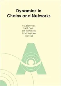 Dynamics in Chains and Networks