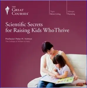 TTC Video - Scientific Secrets for Raising Kids Who Thrive