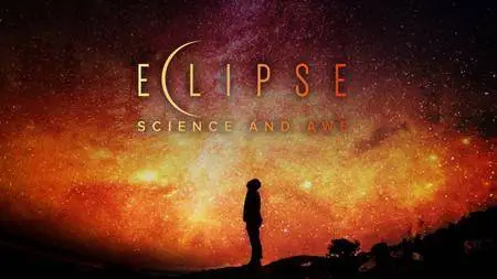 CuriosityStream LLC - Eclipse: Science and Awe (2018)