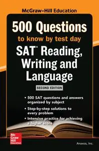 McGraw Hills 500 SAT Reading, Writing and Language Questions to Know by Test Day, 2nd Edition