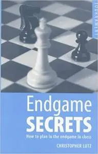 Endgame Secrets: How to Plan in the Endgame in Chess (Repost)