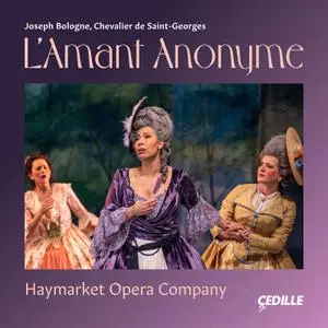 Haymarket Opera Company - Joseph Bologne Chevalier de Saint-Georges- L'Amant anonyme (2023) [Official Digital Download 24/96]