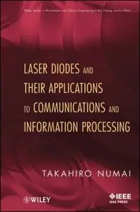 Laser Diodes and Their Applications to Communications and Information Processing (repost)