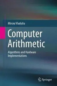 Computer Arithmetic: Algorithms and Hardware Implementations