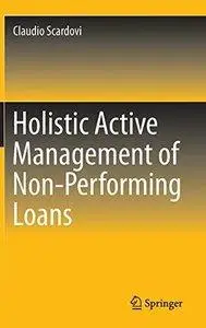 Holistic Active Management of Non-Performing Loans (repost)