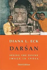 Darsan: Seeing the Divine Image in India