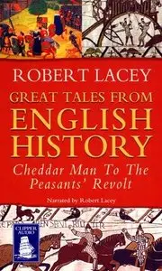 Great Tales from English History, Volume One (Audiobook)