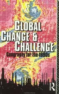 Global Change and Challenge: Geography for the 1990s