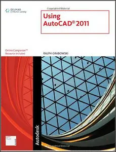 Using AutoCAD 2011 by Ralph Grabowski (Repost)