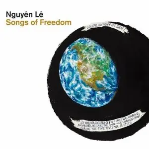 Nguyên Lê - Songs of Freedom‎ (2011)