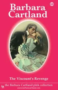 «129. The Viscount's Revenge» by Barbara Cartland