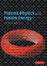 Plasma Physics and Fusion Energy