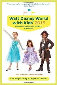 Fodor's Walt Disney World with Kids 2015: With Universal Orlando, Seaworld & Aquatica