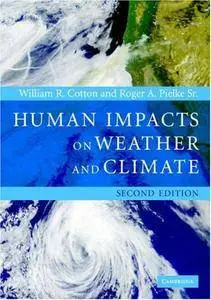 Human Impacts on Weather and Climate