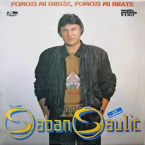 Saban Saulic - Pomozi Mi Druze, Pomozi Mi Brate (1990) Diskos LPD 2000 1599 (24bit/96kHz + CD format)