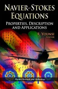 Navier-Stokes Equations: Properties, Description and Applications (repost)