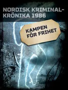 «Kampen för frihet» by Diverse