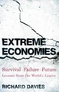 Extreme Economies: Survival, Failure, Future – Lessons from the World's Limits