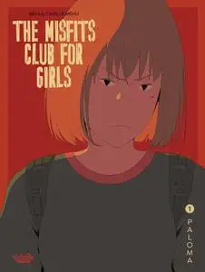 The Misfits Club for Girls 01 - Paloma (Europe Comics 2021) (webrip) (MagicMan-DCP