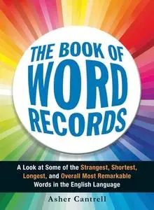 «The Book of Word Records» by Asher Cantrell