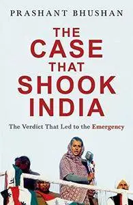 The Case That Shook India: The Verdict That Led to the Emergency