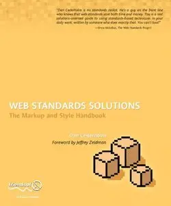 Web Standards Solutions: The Markup and Style Handbook (Pioneering Series) [Repost]
