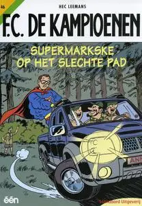 F CDe Kampioenen - 46 - Supermarkske Op Het Slechte Pad