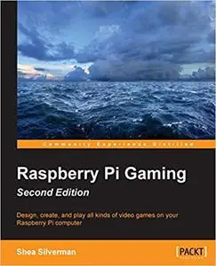 Raspberry Pi Gaming - Second Edition