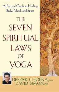 The Seven Spiritual Laws of Yoga: A Practical Guide to Healing Body, Mind, and Spirit (repost)