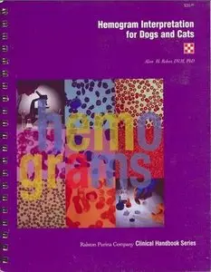 Hemogram Interpretation for Dogs and Cats (repost)