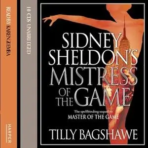 «Sidney Sheldon’s Mistress of the Game» by Sidney Sheldon,Tilly Bagshawe