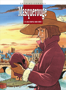 Masquerouge - Tome 10 - Ami, Remplis Mon Verre
