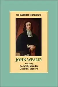 The Cambridge Companion to John Wesley (Cambridge Companions to Religion)