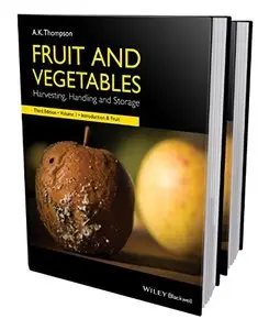 Fruit and Vegetables: Harvesting, Handling and Storage, 3 edition