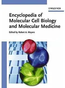 Encyclopedia of Molecular Cell Biology and Molecular Medicine, 16 Volume Set [Repost]