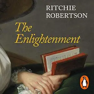 The Enlightenment: The Pursuit of Happiness 1680-1790 [Audiobook]