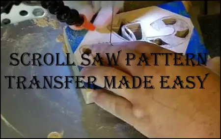 Scroll Saw Pattern Transfer Made Easy