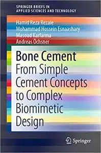 Bone Cement: From Simple Cement Concepts to Complex Biomimetic Design