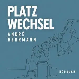 «Platzwechsel» by André Herrmann