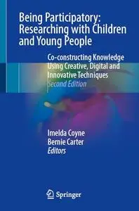 Being Participatory: Researching with Children and Young People, Second Edition