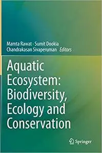 Aquatic Ecosystem: Biodiversity, Ecology and Conservation