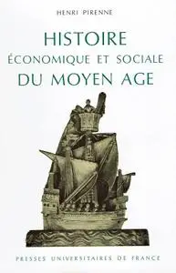 Henri Pirenne, "Histoire économique et sociale du Moyen âge"