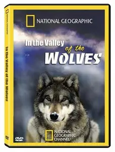 National Geographic: In the Valley of the Wolves (2009)
