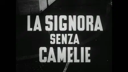 La Signora senza Camelie (1953)