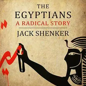 The Egyptians: A Radical Story [Audiobook]