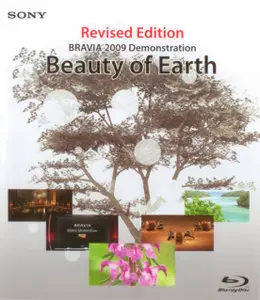Sony Bravia 2009 Demonstration Beauty Of Earth Revised Edition