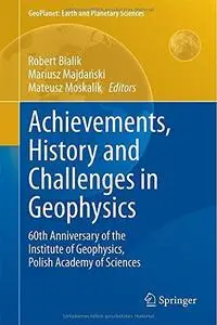 Achievements, History and Challenges in Geophysics (Repost)