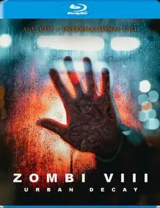 Zombi VIII: Urban Decay (2021)