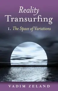 Reality Transurfing, Stage 1 - The Space of Variations (Audiobook) by Vadim Zeland